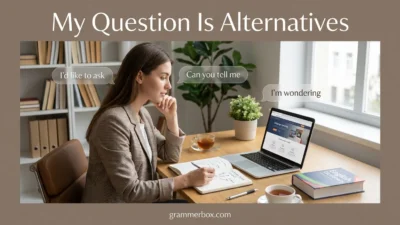 My Question Is Alternatives