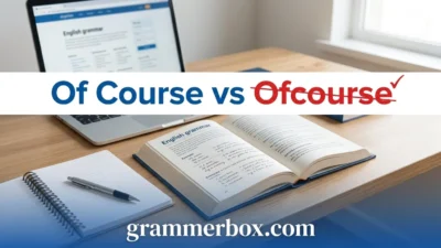 Of Course vs Ofcourse