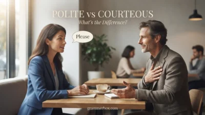 Polite vs Courteous
